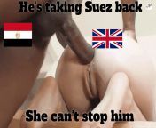 The Suez Canal Now Belongs to Us The British Gave Their Ass to Muslims ???? from muslims niqabmom