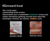 You cuck busy in playing bull on internet; meanwhile your namazi warming the bedroom of kafir hindus, as brainless whores ...! from mazhabi namazi