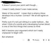 Pretty sure its not just sitting in a water balloon. Actually, water balloon is a pretty perfect analogy for the amniotic sac and fluid. It certainly isnt full of blood. from balloon sitting