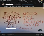JU from wedoalittleposting someone posting neco arc art of their own blood. Somehow mod approved. from neco