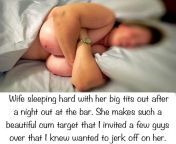 Passed out sleeping wife is a perfect cum target. Would be great to line up guys to make her a sleeping bukkaki wife. from sleeping wife secret