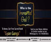 Do You Know ...Who is the immortal God ? Must know, read the sacred book Gyan Ganga. from ganga film