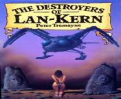 Peter Tremayne, The Destroyers of Lan-Kern, Methuen, 1983. Covr: Tim White. Lan-Kern Trilogy series no. 2. from 388bet【sodobet net】 kern
