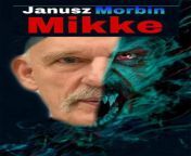 I&#39;m Janusz morbin&#39; mikke from janusz