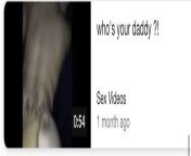 GUYS WHO HAS THIS VIDEO IT WAS CALLED WHOS YOUR DADDY on pornhub but now its deleted from sleeping stepsister pornhub