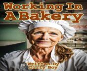 A classic of mine &#34;Working In The Bakery&#34; got a new cover. Yes, female domination. And a middle aged woman. Links are in the comments. Enjoy your read. from indian village middle aged auntie fucks guy in his twenties mp4