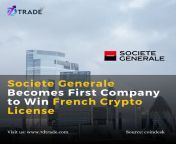 Societe Generale become the first company to receive a license to offer crypto services in France. . Visit us: www.7dtrade.com from ht www become com