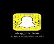 check out your boy sissy Charlene on snapchat the adult fun zone from charlene choi xiayalam