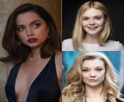 Would you rather have a night with Ana de Armas or a threesome with Elle Fanning and Natalie Dormer? from gia itzel threesome with lizzy laynez and himmel de plasencia