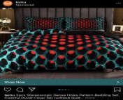 Thanks, I hate this bedding (trypophobia) ad. from bedding
