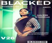 Eesha Rebba for BLACKED.com from eesha rebba fake neud