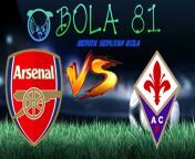 Prediksi Arsenal vs Fiorentina 21 Juli 2019 from arsenal vs man untide vido