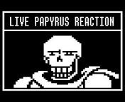 Papyrus: &#34;AHEM! Where is the arts of me fucking N.&#34; from prnsenjit fucking n