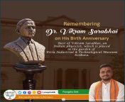 Tributes to the pioneer of the #IndianSpaceProgram, the father of India&#39;s Space Research and the founder of @isro, Padma Bhusan &amp; Padma Vibhusan Dr. Vikram Sarabhai on his birth anniversary. from mur padma pan