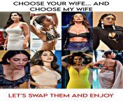 WE ARE BEST FRIENDS WE DECIDED TO SWAP OUR WIVES FOR ONE DAY CHOOSE YOURS AND MINE (NORA, POOJA, MALAIKA, MRUNAL, SOBHITA, KIARA, KRITI, TAMANNA) from pooja raji