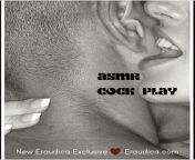 New Eraudica Exclusive - ASMR Cock Play from frand cock black filmangladesh garden xxx