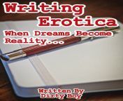 My next book &#34;Writing Erotica - When Dreams Become Reality&#34; just got released. It is about writing erotica and female domination. Links are in the comments. Enjoy your read. from erotica vanderlei