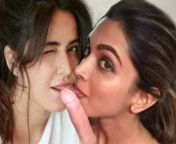 Deepika padukone &amp; Katrina Kaif together licking 1 cock from katrina kaif xxx pornhub azal kaya