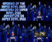 opening of the super bowl 2022 abertura do super bowl 2022 ouverture du super bowl 2022 BTC analise https://youtu.be/zRJjYZQ8zQM from la ma rider super man 2022