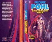 Frederik Pohl, Beyond the Blue Event Horizon, Futura, 1982. Cover: Peter Jones. Heechee series no. 2. from peter grill to kenja no