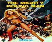 Goliathan (1977) aka Mighty Peking Man - It&#39;s King Kong goes to Hong Kong, the Shaw Bros monkey suit monster movie is a cult masterpiece. Pure campy goodness, including nudity, sex jokes, bad 70s porn music, and a hot female Tarzan who has powers over from bad parenti porn
