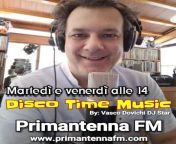 Disco Time Music...Domani alle 14 su Primantenna FM www.primantennafm.com from www xxx com exy indian sc actor su