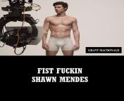 FIST FUCKIN SHAWN MENDES from shawn mendes naked