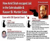 Chronology of how Amit Shah escaped getting Jailed in Sohrabuddin &amp; Kauser Bi Murder Case in 2014 from ashwriya amit