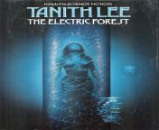 Electric Forest, Tanith Lee, Hamlyn, 1983. Cover: Tim White. &#39;The&#39; only on cover. from tanith gimenez