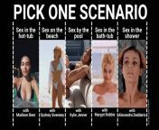 Which scenario WYR choose - sex in the hot tub with Madison Beer / sex on the beach with Sydney Sweeney / sex by the pool with Kylie Jenner / sex in the bathtub with Margot Robbie / sex in the shower with Alexandra Daddario from kylie padilla sex scene