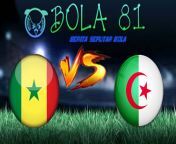 Prediksi Senegal vs Algeria 20 Juli 2019 from senegal xxxny tude8 www