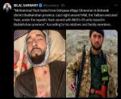 Taliban executed Yasir, under the republic Yasir served with NDSs 01 units based in Badakhshan province. from nida yasir
