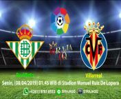 Prediksi Real Betis vs Villarreal 08 April 2019 01.45 WIB from placar do jogo real betis【win2023 io】site fraudulento rbm