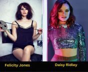 My fav fantasy last few days is a Futa Daisy Ridley pounding and using Felicity Jones. I picture Daisy a Wild Dom, while Felicity is a sub and gets totally used by Daisy. from felicity davis