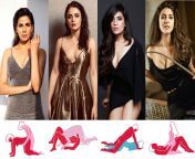 Choose who you&#39;re fucking in each of the positions shown below: Kirti Kulhari, Radhika Madan, Richa Chadha, Nimrat Kaur from nude kirti sanao