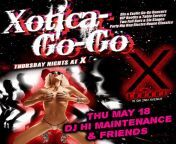 Xotica Go-Go..! Live DJ! Dancing! EDM! Go-Go dancers! Thursday nights! from go live