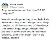 Anyone else remember the DARE program? from remember the goal