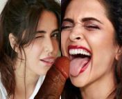Katrina kaif &amp; Deepika padukone together Licking 1 cock from katrina kaif blue filme
