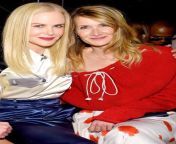 Nicole Kidman and Laura Dern. ????????????? from laura dern nude twin peaks