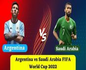 Argentina vs Saudi Arabia FIFA World Cup 2022 from saudi arabia mms all