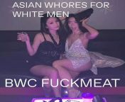 The one on the right may have been a man before he was cucked, caged, and made to be a sissyboi. Now she is just as crazy for BWC as real Asian girls. That is the power of BWC from the lady on the third floor