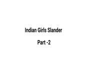 Indian Girls Slander - 2 (OC) from indian girls nipple ilk aunty