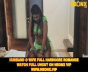 &#34;[18+]&#34; Husband &amp; Wife Hardcore Romance ! Watch Full Episode on NeonX VIP original ! from husband and wife badroom romance first niess vadika x