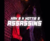 Kah B x Hotti B - Assassins (188th/Mblock/DOA) ?? from desi x video b