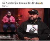 DJ Akademiks goin out bad ? says he would let a 17 yo hold his meat from dj akademiks ex celina powell sextape