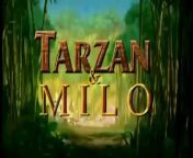 Tarzan and Milo from tarzan and kir