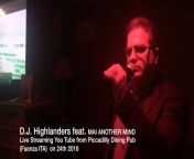 D.J. Highlanders - Mai another mind - Live Streaming You Tube from indin sex you tube